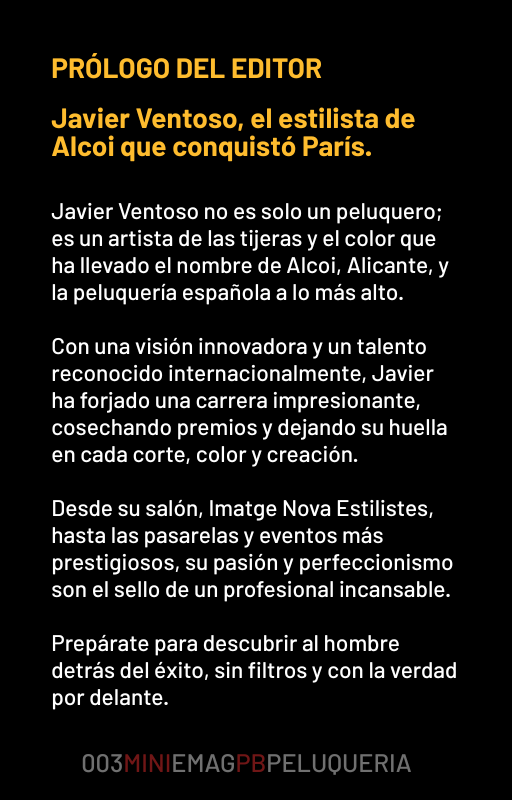 3 Javier Ventoso: Sin pelos en la lengua. Entrevista en exclusiva para el nuevo MINI EMAG de PB PELUQUERÍA